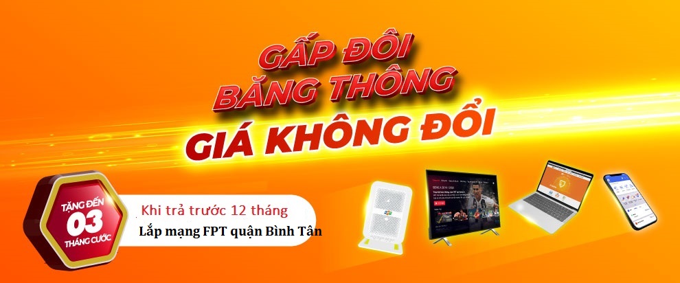 You are currently viewing Đăng ký lắp mạng FPT Bình Tân: Khuyến Mãi 02 Tháng Cước