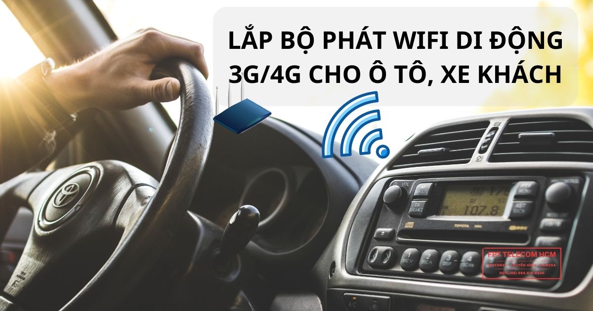 Lắp bộ phát wifi di động cho ô tô, xe khách